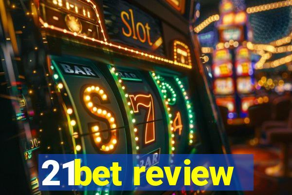 21bet review